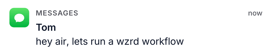 A Messages notification that starts an Air workflow